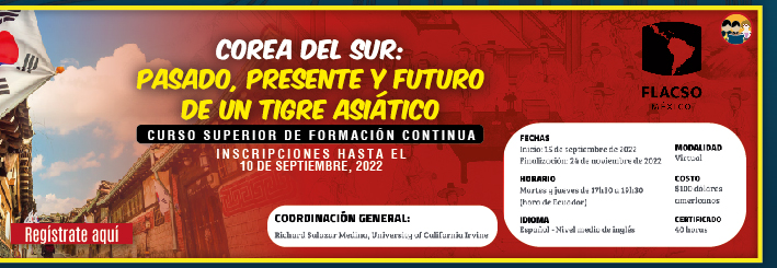 Curso Superior de Formación Continua - Corea del Sur: pasado, presente y futuro de un tigre asiático (Más información)